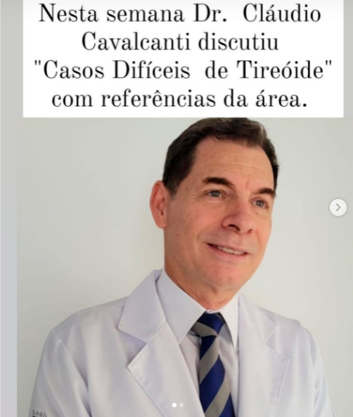 Dr Cláudio Cavalcanti participa da discussão de “casos difíceis de câncer de tireoide”, com referências da área